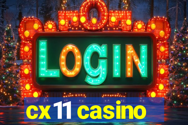 cx11 casino